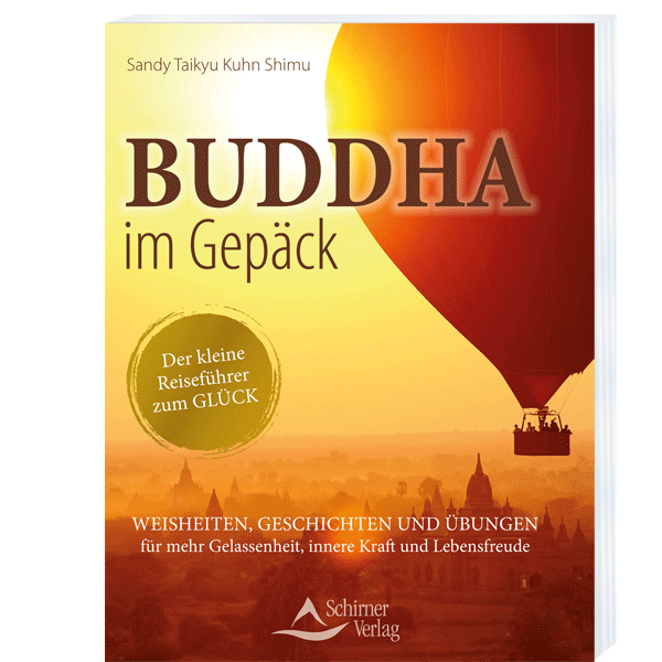 Buddha im Gepäck – Der kleine Reiseführer zum Glück