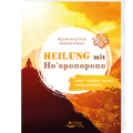 Heilung mit Ho'oponopono