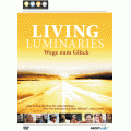 Living Luminaries -  Wege zum Glück