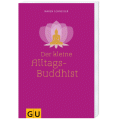 Der kleine Alltagsbuddhist