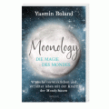 Moonology - Die Magie des Mondes