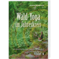 Wald-Yoga im Jahreskreis