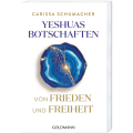 Yeshuas Botschaften von Frieden und Freiheit