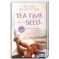 Tea Time für die Seele