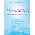 Pranayama - Die Atemschule des Hatha-Yoga