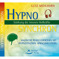 Hypno-Synchron, Stärkung der inneren Heilkräfte