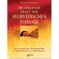 Die heilende Kraft der ayurvedischen Massage