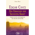 Edgar Cayce —  Das Erwachen der sechsten Kraft