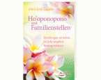 Ho'oponopono und Familienstellen
