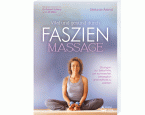 Vital und gesund durch Faszien-Massage