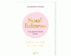 »Soulfulness – aus ganzer Seele leben«