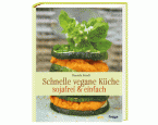 Schnelle vegane Küche