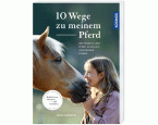 10 Wege zu meinem Pferd