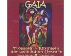 Gaia - Trommeln & Rhythmen der weiblichen Urkraft, Audio-CD