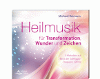 CD: Heilmusik für Transformation, Wunder und Zeichen