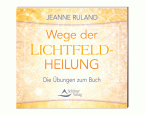 CD: Wege der Lichtfeldheilung