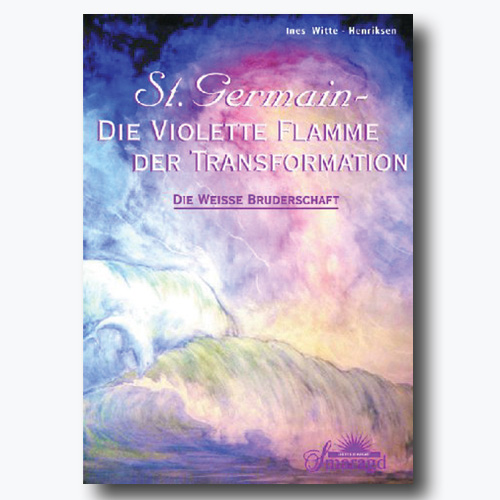 St. Germain, Die violette Flamme der Transformation.