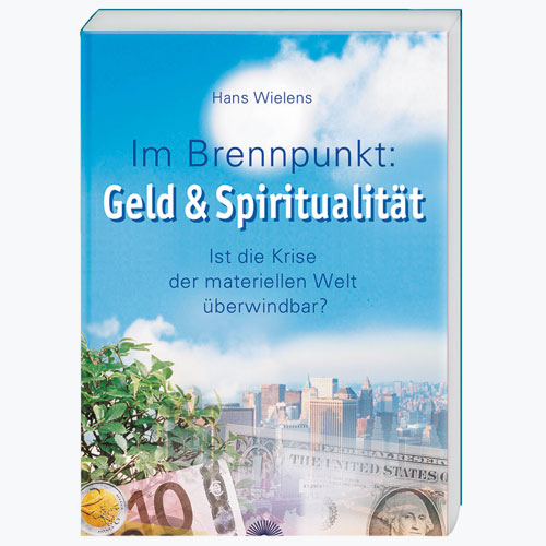 Im Brennpunkt: Geld & Spiritualität *Mängelexemplar*