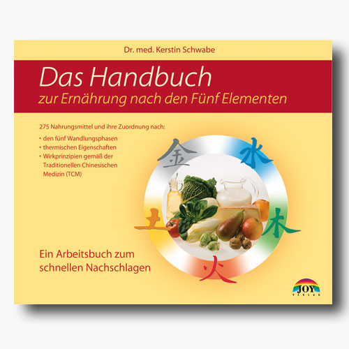 Das Handbuch zur Ernährung nach den Fünf Elementen *Mängelexemplar*