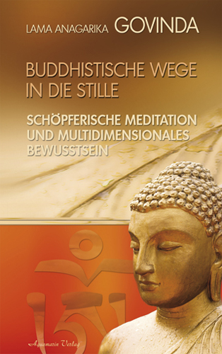 Buddhistische Wege in die Stille