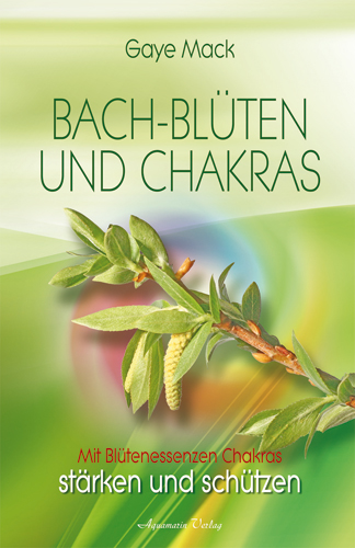 Bach-Blüten und Chakras