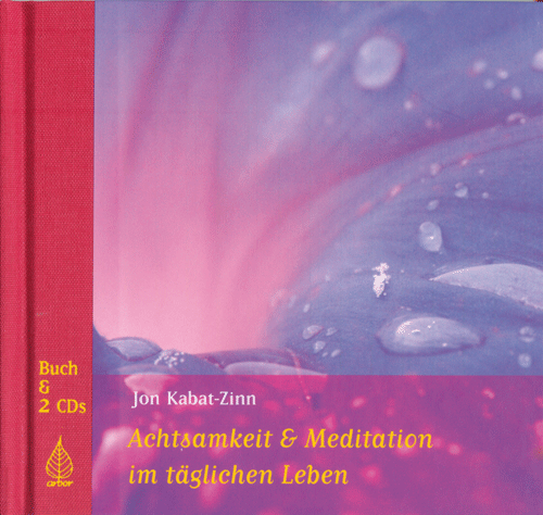 Kabat-Zinn, Jon /Born, Heike: Achtsamkeit & Meditation