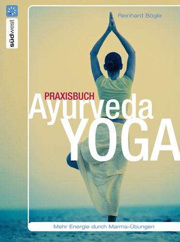 Praxisbuch Ayurveda-Yoga