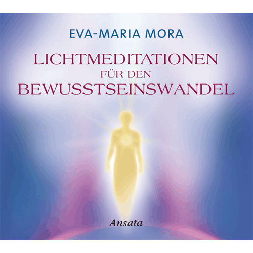 CD: Lichtmeditationen für den Bewusstseinswandel