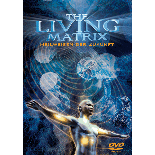DVD: The Living Matrix