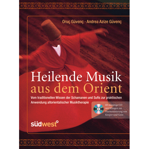 Heilende Musik aus dem Orient, m. Audio-CD