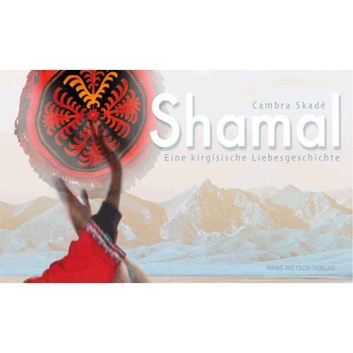 Shamal - Eine kirgisische Liebesgeschichte