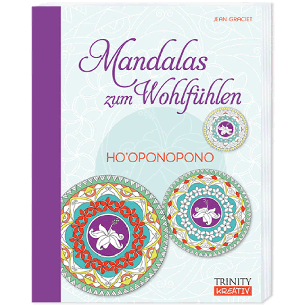 Ho\'oponopono - Mandalas zum Wohlfühlen