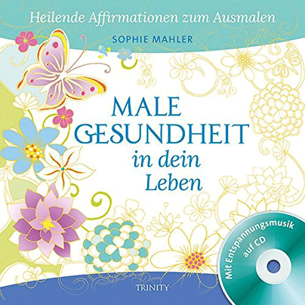 Male Gesundheit in dein Leben, m. 1 Audio-CD