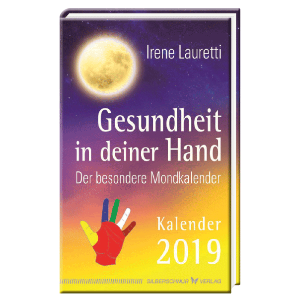 Gesundheit in deiner Hand - der besondere Mondkalender 2019