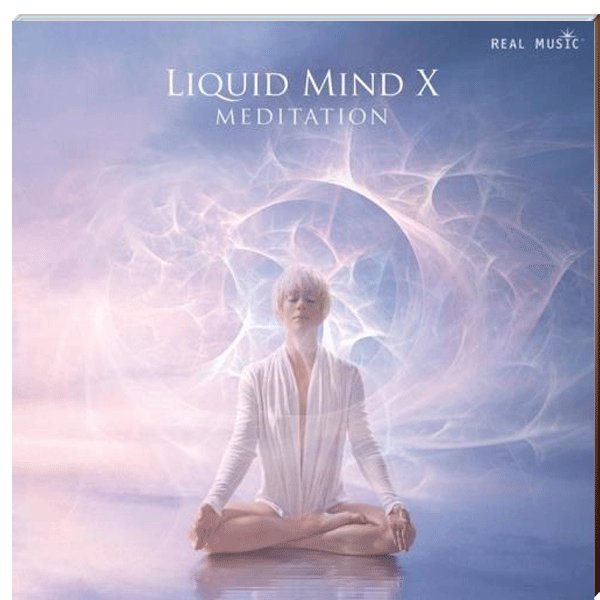 Liquid Mind X Meditation, Audio-CD