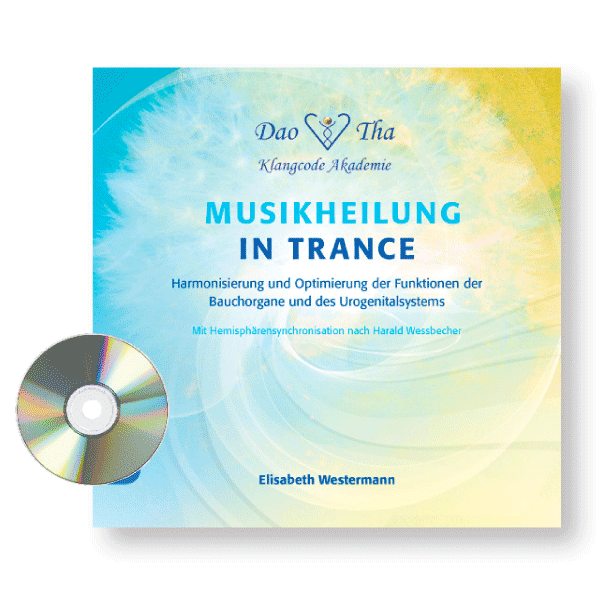 Musikheilung in Trance - Bauchorgane..., Audio-CD