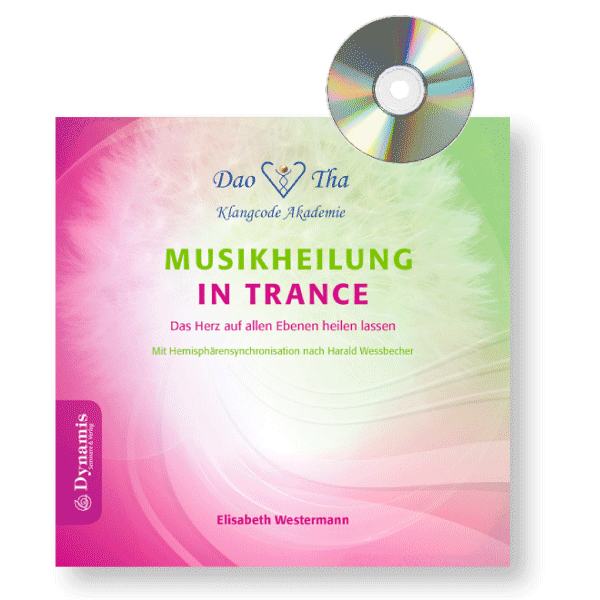 Musikheilung in Trance - Das Herz auf allen Ebenen.. AudioCD