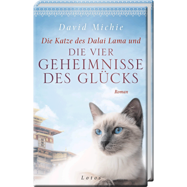 Die Katze des Dalai Lama und die vier Geheimnisse des Glücks