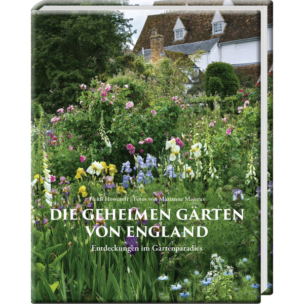 Die geheimen Gärten von England. Aktualisierte Sonderausgabe