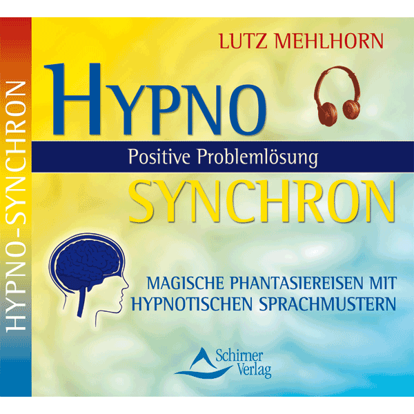 Hypno-Synchron, positive Problemlösung