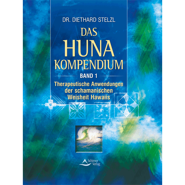 Das Huna-Kompendium