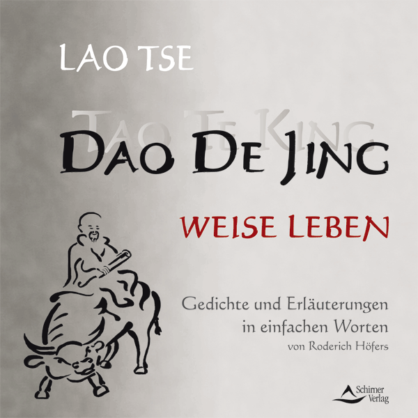 Dao De Jing / Tao Te King - weise leben